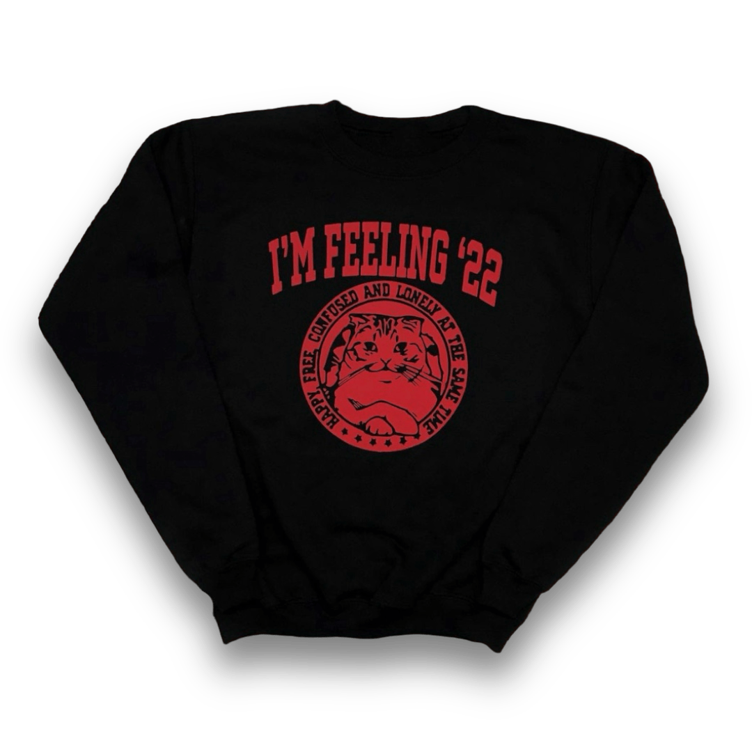 I´m Feeling 22 crewneck